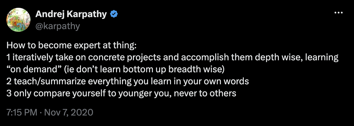 Andrej Karpathy tweet about learning on demand through concrete projects